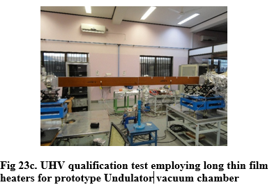 Fig 23c. UHV qualification test employing long thin film heaters for prototype Undulator vacuum chamber